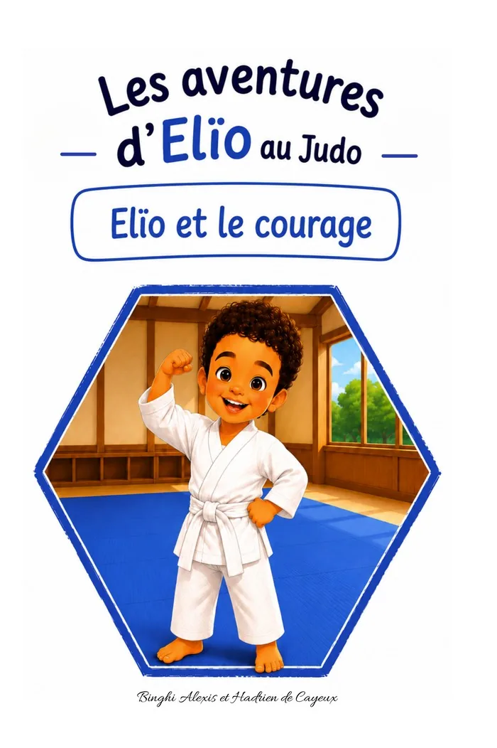 Couverture du livre Les aventures d'Elïo au judo — Elïo et le courage